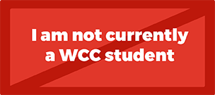 I am not currently a WCC student